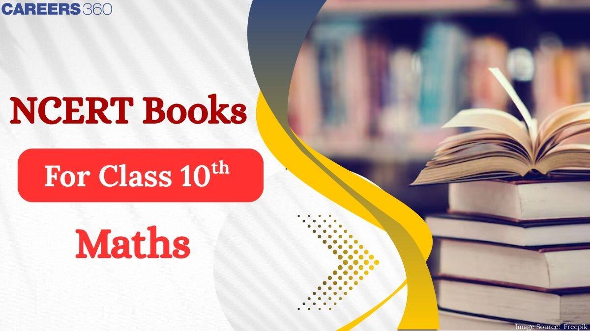 NCERT Books for Class 10 Maths 2025-26; Download Free PDF